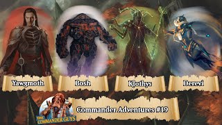 Commander Adventures 19  Yawgmoth v Bosh v Klothys v Derevi EDH GAMEPLAY [upl. by Desmond246]