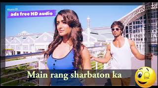 Main rang sharbaton ka song🎵 audio song music hd shomyagamingyt arijitsingh [upl. by Johnston841]