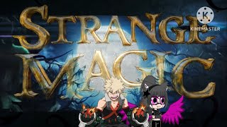 Strange magic parte 9 [upl. by Cutlip443]