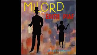 Edith Piaf  Milord 1959 [upl. by Aihsenal855]