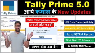 Watch This Tally Prime 50 Preview  टैली में GST का अब तक का सबसे बड़ा Update Automatic GST Return [upl. by Irmgard]