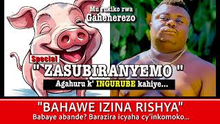 BOMBORI ZasubiranyemoAgahuru kIngurube kahiyeBahawe izina rishya Mu rukiko rwa Gahenerezo [upl. by Gnem]