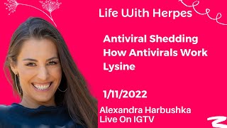 Antiviral shedding how antivirals work lysine  Live with Alexandra 1112022 [upl. by Kimberlee]