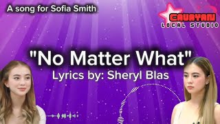 quotNo Matter Whatquot Lyrics by Sheryl Blas [upl. by Mckay858]