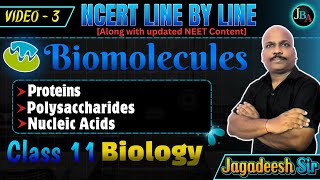 Biomolecules  Video3  Class 11 Biology  NEET  NCERT Line by Line  Jagadeesh [upl. by Sonnnie]