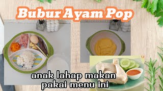 Resep Mpasi Bubur Ayam Pop  Resep BB Booster resep mpasi menu lengkap [upl. by Tayib624]