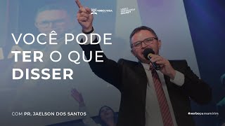 O PODER DA PALAVRA FALADA  PR JAELSON DOS SANTOS  AO VIVO [upl. by Seaver]