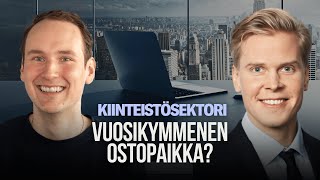 Kiinteistösektori quotVuosikymmenen parhaat ostopaikatquot [upl. by Cocke]