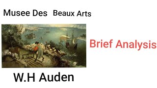 Brief analysis of Musee Des Beaux Arts by WH Auden [upl. by Lerak]