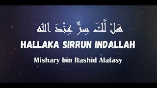 1 hour Hallaka sirun indallah Mishary bin Rashid Alafasy with lyrics amp translation [upl. by Esmond]