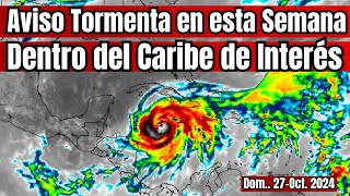 Atención aumenta posibilidad de tormenta dentro del Caribe en esta semana tormenta huracan [upl. by Gnav]