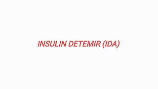 INSULIN DETEMIR IDA [upl. by Eityak]