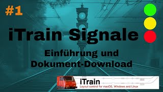 iTrain 51 Signale D – Video 01 – Einführung und Regeln für den Download von iTrainSignalen [upl. by Simona]