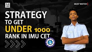 Strategy to Get Under 1000 rank in IMU CET imucet merchantnavy sailor [upl. by Kenlee102]