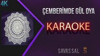 Çemberimde Gül Oya Karaoke Türkü [upl. by Ax]