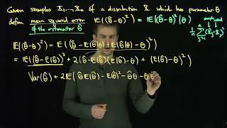 The Mean Squared Error of an Estimator and the Bias Variance Tradeoff [upl. by Oxford854]