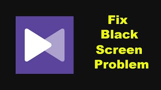 Fix KMPlayer App Black Screen Problem Solutions in Android Phone [upl. by Assin]