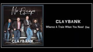 CLAYBANK Wheres A Train When You Need One 2018 New Bluegrass [upl. by Ramaj494]