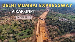 Delhi mumbai Expressway Maharashtra Progress  Package 16  Virar Jnpt [upl. by Aiuoqes]