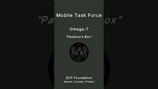 SCP Foundation  Mobile Task Force  Omega7 [upl. by Alenson459]