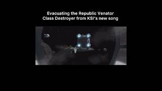 Evacuating the Republic Venator Class Star Destroyer from KSI’s new song [upl. by Hafital861]