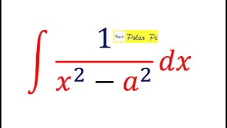 Integral of 1x2a2   Partial Fraction Decomposition [upl. by Zorine]