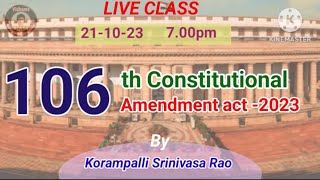 106th Constitutional amendment act 2023 [upl. by Hardan]