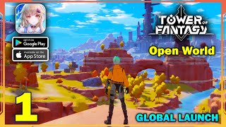 Tower of Fantasy Global Launch Gameplay Android iOS  Part 1 [upl. by Lancey]