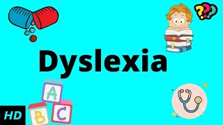 Dyslexia Causes Signs and Symptoms Diagnosis and Treatment [upl. by Rebak743]