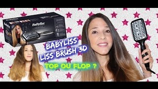 Brosse chauffante et lissante Babyliss Liss Brush 3D  Top ou Flop [upl. by Boar]