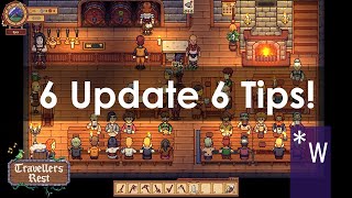 Travellers Rest 6 Tips for Update 6 [upl. by Sverre]