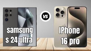 iPhone 16 pro vs Samsung s24 ultra 🔥  Samsung s24 and iPhone 16 pro Max [upl. by Alguire212]