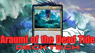 EDH Deck Tech Araumi of the Dead Tide [upl. by Eirual]