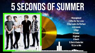 AllTime Favorite Songs 2024 by 5 Seconds of Summer The Full Collection in One Video [upl. by Thagard]