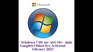 Windows 7 SP1 Aio X86 X64 Multi Complete UPdate Pre Activated February 2023 [upl. by Recha]