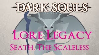 Dark Souls Trilogy Lore  Legacy Seath The Paledrake Part 2 [upl. by Nyrmak927]