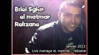 Cheb Bilel Sghiir Live Mariage el Matmar Relizane 2013♫ By Algérie mon amour Exclusive [upl. by Ohs733]