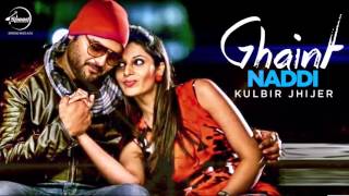 Ghaint Naddi  Audio Song   Kulbir Jhinjer  Latest Punjabi Songs 2013  Speed Records [upl. by Ilse]