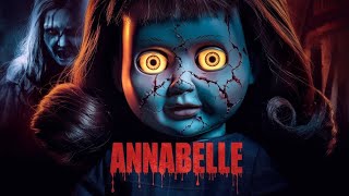 ANNABELLE  The Untold Chapter [upl. by Akined303]