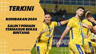 SRI PAHANG FC  Rombakan 2024 Salin 7 Pemain Termasuk Bekas Bintang [upl. by Aubarta]