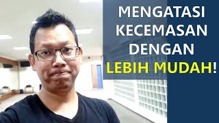 BERHENTI MELAKUKAN KESALAHAN INI AGAR KAMU BISA MENGATASI KECEMASAN BERLEBIHAN DENGAN LEBIH MUDAH [upl. by Irina407]