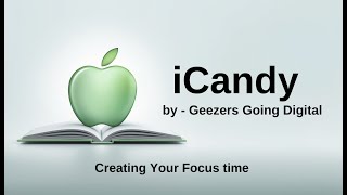 iCandy  Creating Your Focus time [upl. by Iormina]