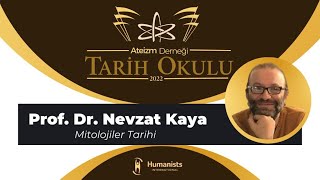 MİTOLOJİLER TARİHİ  Prof Dr Nevzat Kaya  AD 2022 TARİH OKULU  Ders3 [upl. by Uos770]