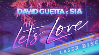 David Guetta amp Sia  Let’s Love Lyric video [upl. by Crane200]