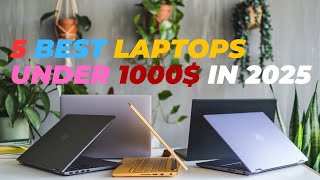 Best laptops under 1000 in 2025  Top 5 Best laptops under 1000 Reviews [upl. by Nowad]