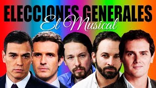 Elecciones Generales El Musical  Vox  PP  Podemos  PSOE  Ciudadanos [upl. by Hgeilyak847]