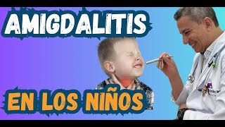 Consejos expertos para tratar la amigdalitis en niños [upl. by Einafets467]