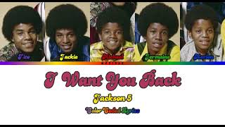 Jackson 5  I Want You Back Color Coded Lyrics [upl. by Aneehsyt166]