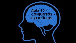 Aula 10  CONJUNTOS  EXERCÍCIOS [upl. by Jehial210]