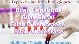 Les Types des Bilans biologiques  Bilan Hépatique Bilan RenalBilan Dhémostase Bilan Choléstase [upl. by Alyakam587]